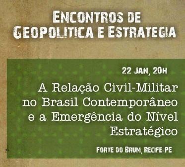 Encontros de geopolítica e estratégia. Exército – Recife – PE