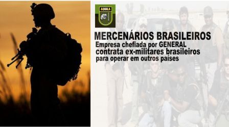 General chefia empresa de MERCENÁRIOS brasileiros – Inscrições abertas