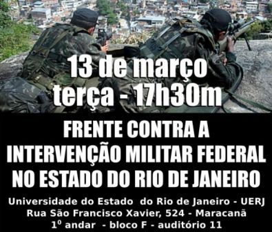 “Terror e Sangue” – Exército no RIO! Universidades se organizam contra ação dos militares.
