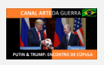 PUTIN e TRUMP: IMPRENSA FAZ COBERTURA PARCIAL