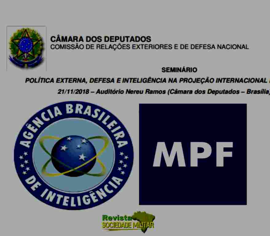 Militares e membros da comunidade de inteligência discutem Política Externa, Defesa e Inteligência na Projeção Internacional do Brasil