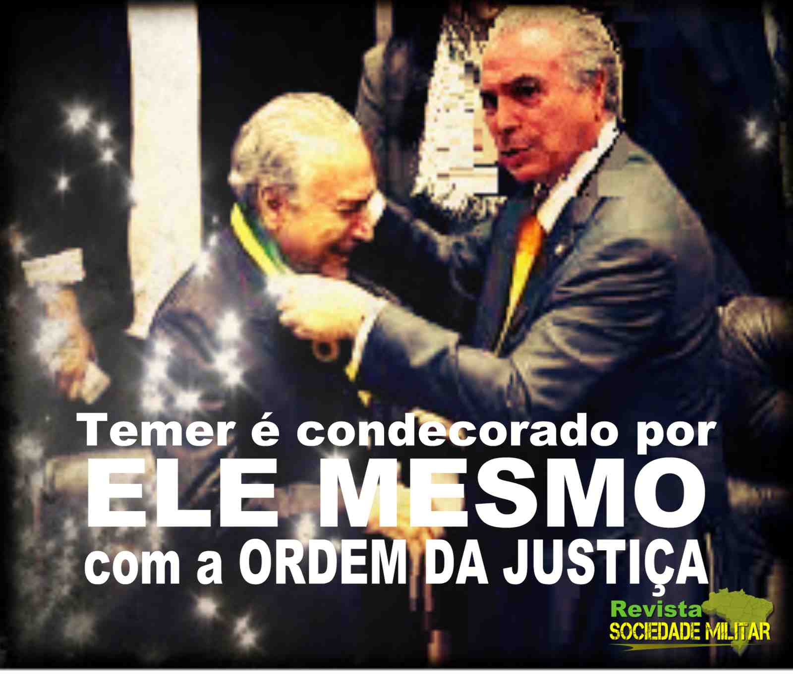 MICHEL TEMER é condecorado por ele mesmo com a Ordem do Mérito da Justiça