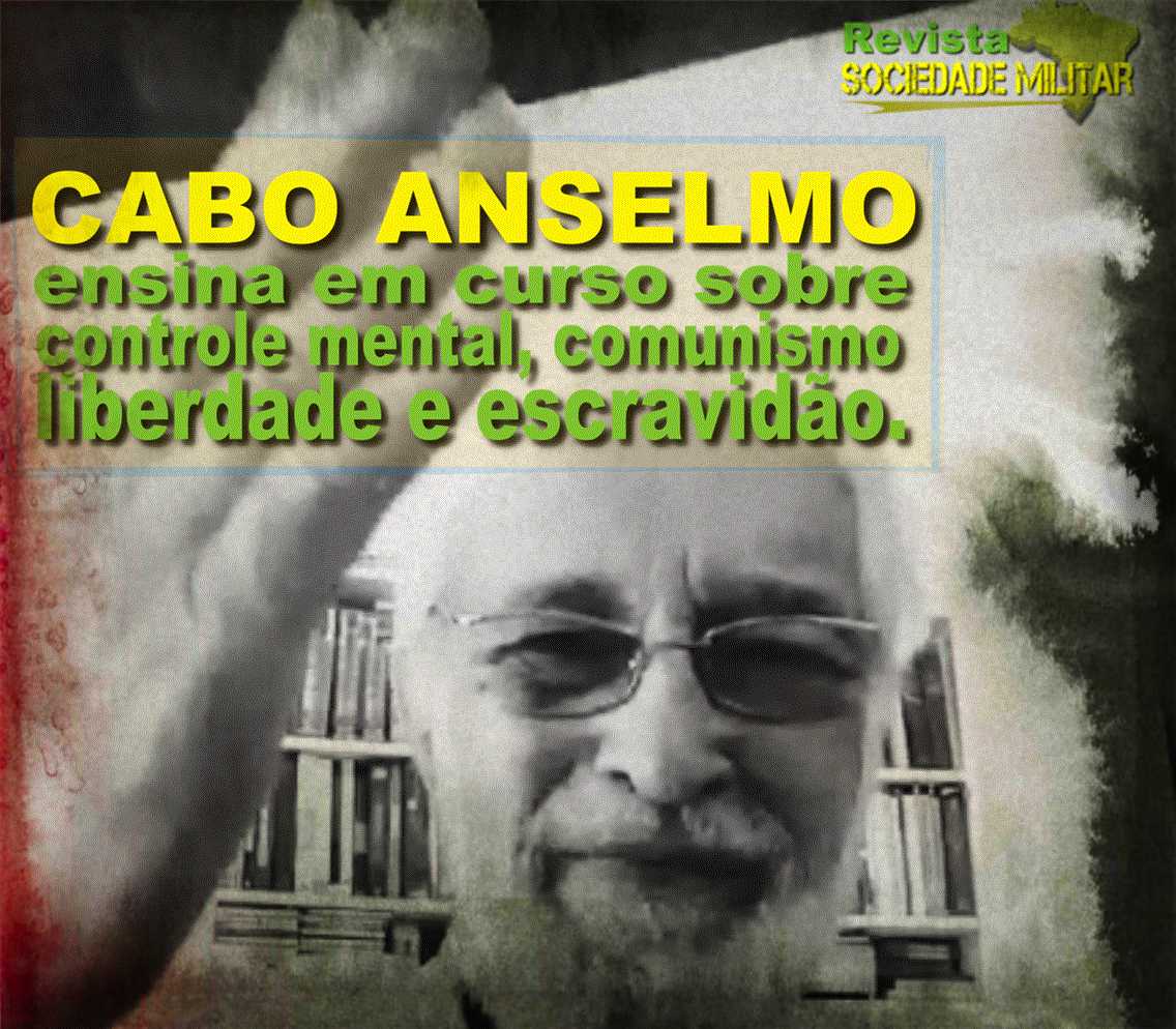 Cabo Anselmo ministra curso sobre CONTROLE DA MENTE