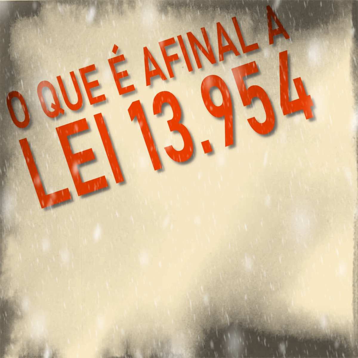 Para ENTENDER DE VEZ a lei 13.954 de 2019