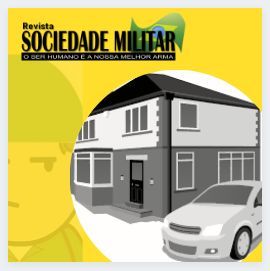 Casa própria e carro zero. Por enquanto não alcançam MILITARES das FORÇAS ARMADAS as propostas voltadas para membros da segurança pública como financiamento de 100% de imóvel e IPI zerado para automóveis