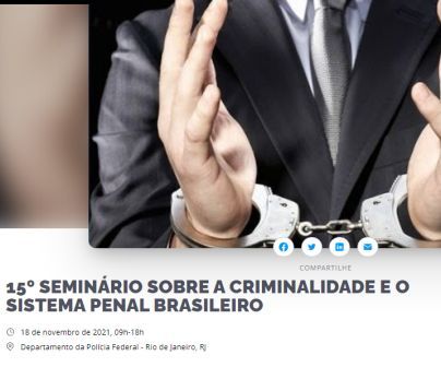 Instituto Brasileiro de Direito e Criminologia abre inscrições para o 15º Seminário Sobre a Criminalidade e o Sistema Penal Brasileiro