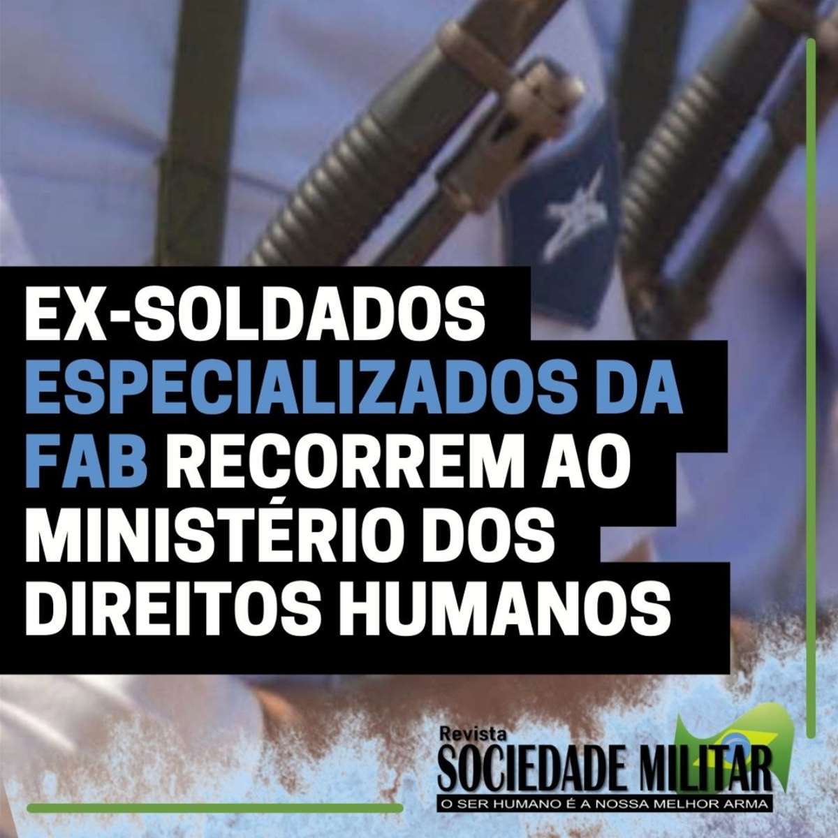 Ex-Soldados especializados da AERONÁUTICA recorrem à COMISSÃO DE ANISTIA no Ministério dos Direitos Humanos