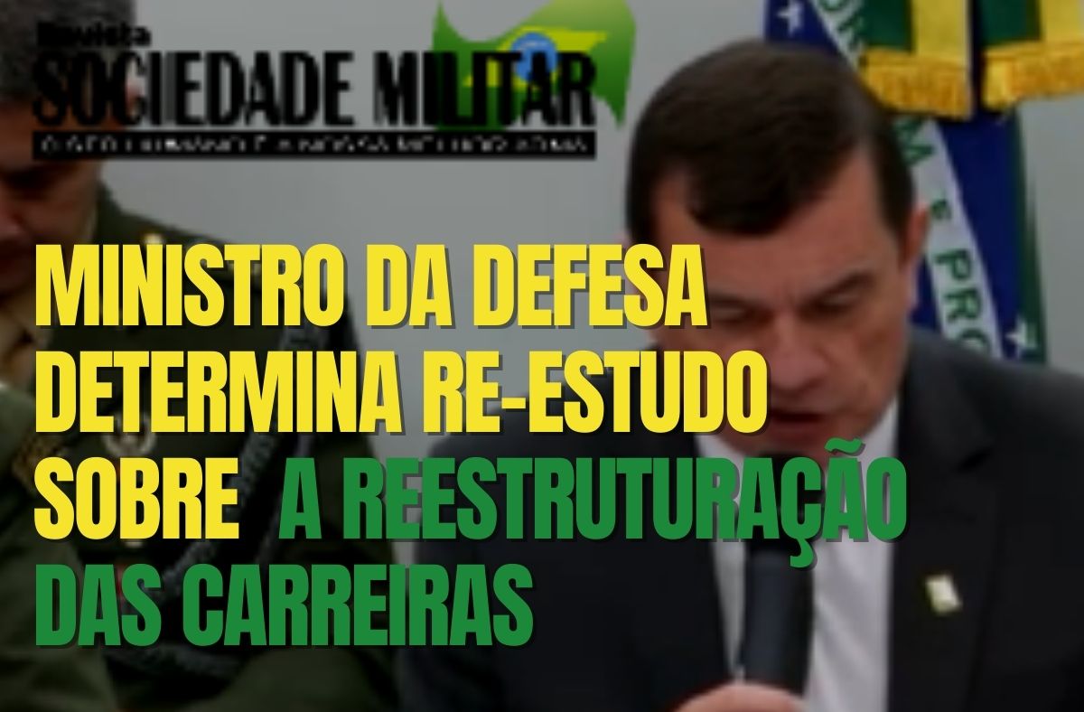 Ministro da DEFESA determina estudo para possíveis correções da LEI 13.954 de 2019