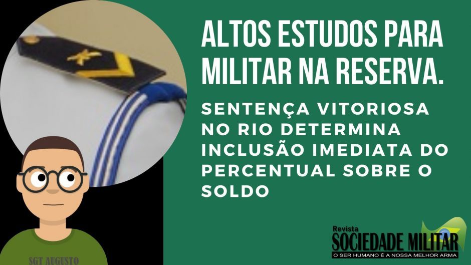“Pagamento imediato”  Altos estudos concedido para militar na reserva. Sentença vitoriosa no Rio determina até antecipação de tutela