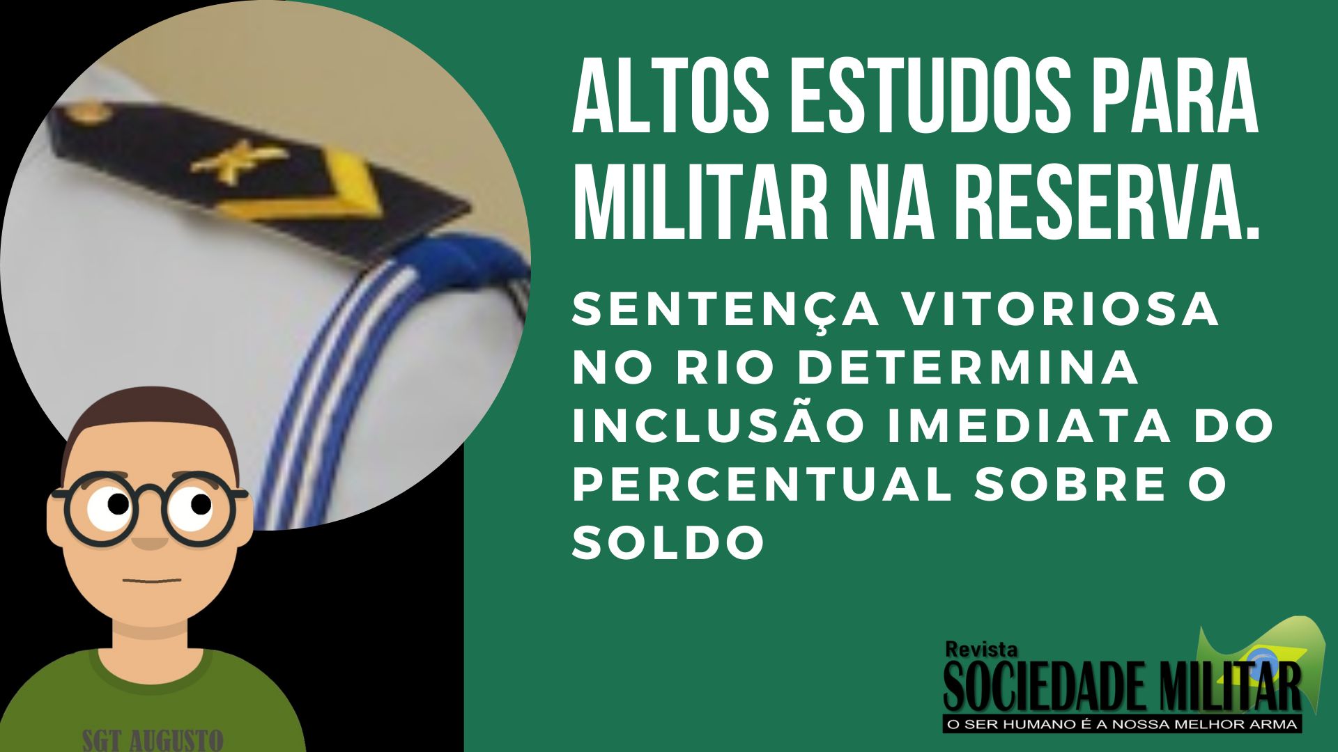“Pagamento imediato”  Altos estudos concedido para militar na reserva. Sentença vitoriosa no Rio determina até antecipação de tutela