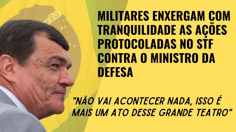 Militares enxergam com tranquilidade ações no STF contra o Ministro da Defesa, que serão relatadas por André Mendonça, ministro escolhido por Jair Bolsonaro