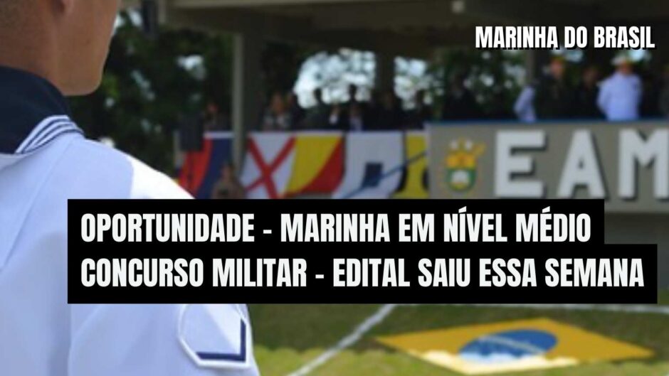 Oportunidade! – Marinha divulga centenas de vagas para nível médio