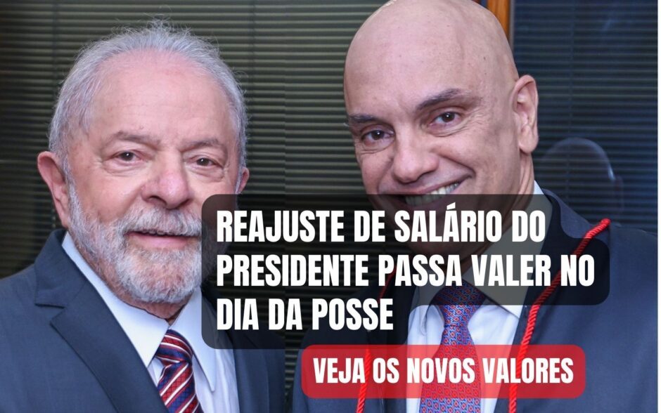 Salário do presidente é reajustado e passa a valer no dia da posse, veja os valores