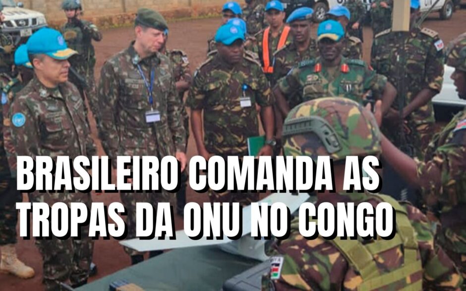 Um general brasileiro vai comandar as tropas da ONU no Congo