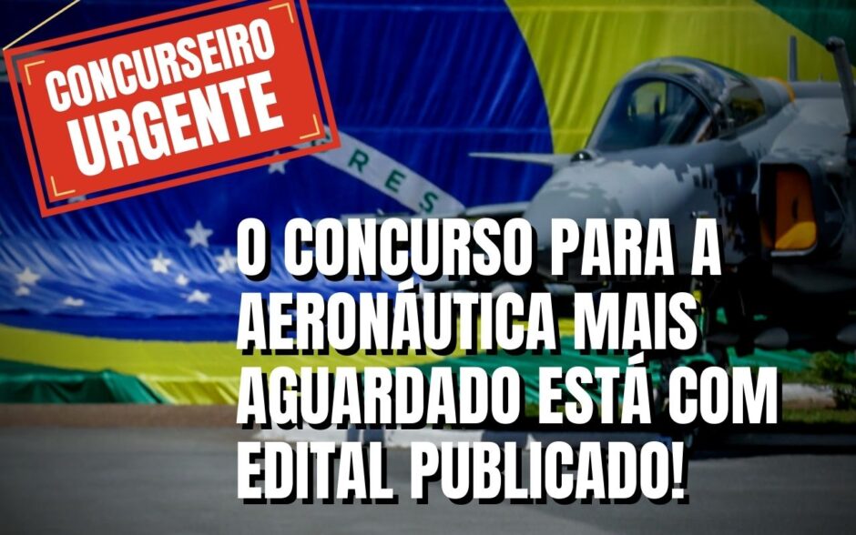 O concurso da aeronáutica que todos aguardavam está aberto – Bom salário e ascensão até o oficialato