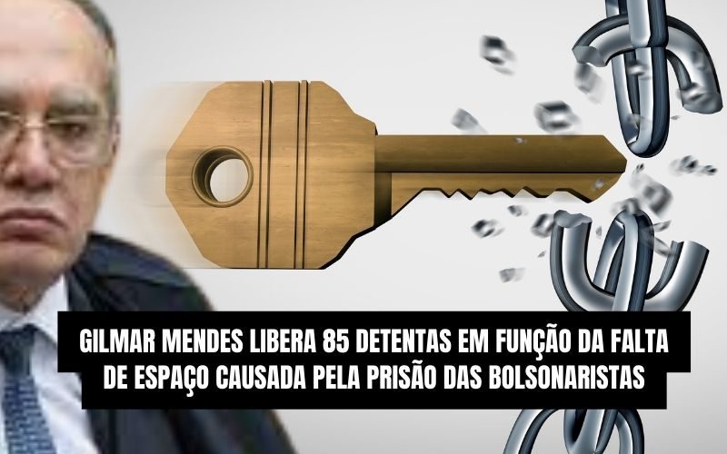 Bolsonaristas esgotam espaço do sistema carcerário e Gilmar determina liberação de presas do semiaberto por 60 dias.