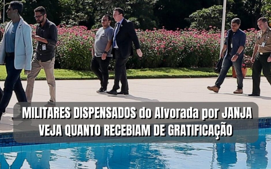 Militares dispensados do Alvorada por Janja, veja quanto recebiam de gratificação