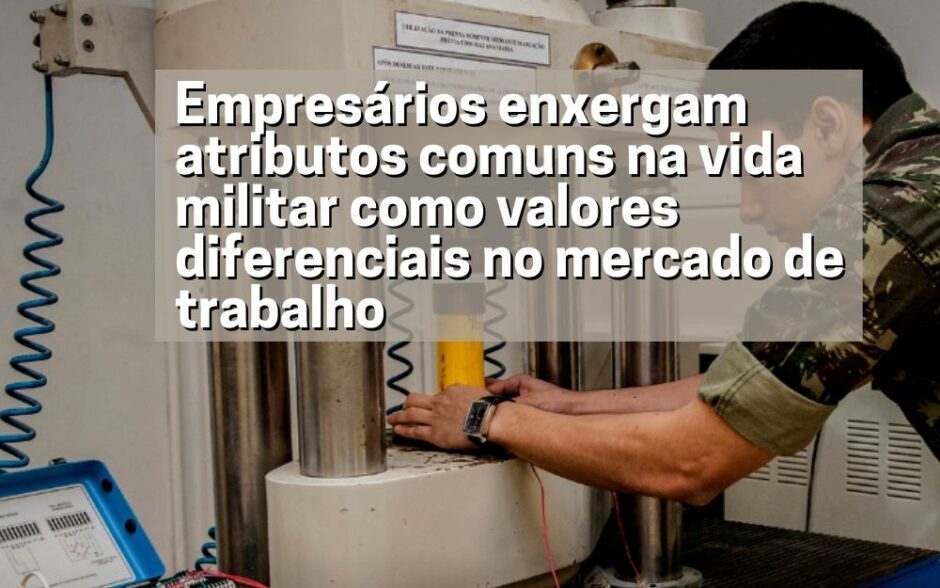 Militares saem direto do serviço militar no Exército Brasileiro, já contratados, para empresas locais