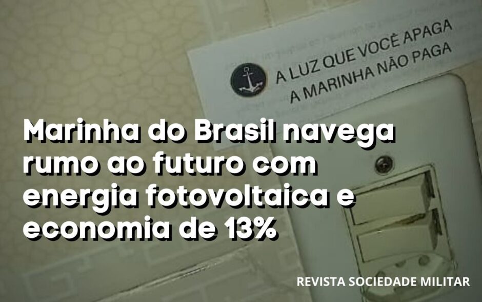 A luz que você apaga, a Marinha não paga: Força naval brasileira reduz consumo de energia em 12,79%