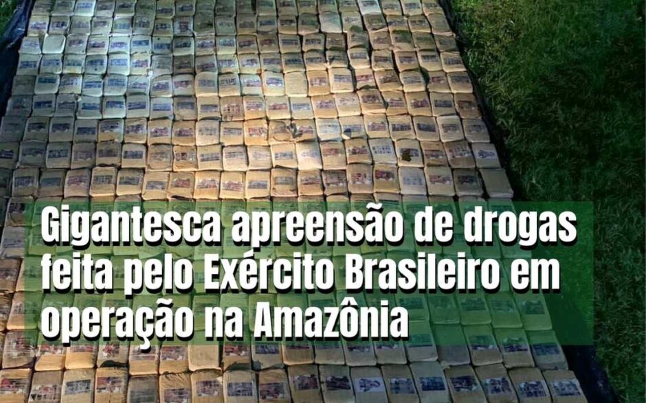 Gigantesca apreensão de drogas feita pelo Exército Brasileiro em operação na Amazônia