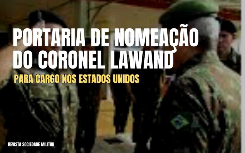 Portaria de nomeação do coronel Lawand, do Exército Brasileiro, para cargo nos Estados Unidos