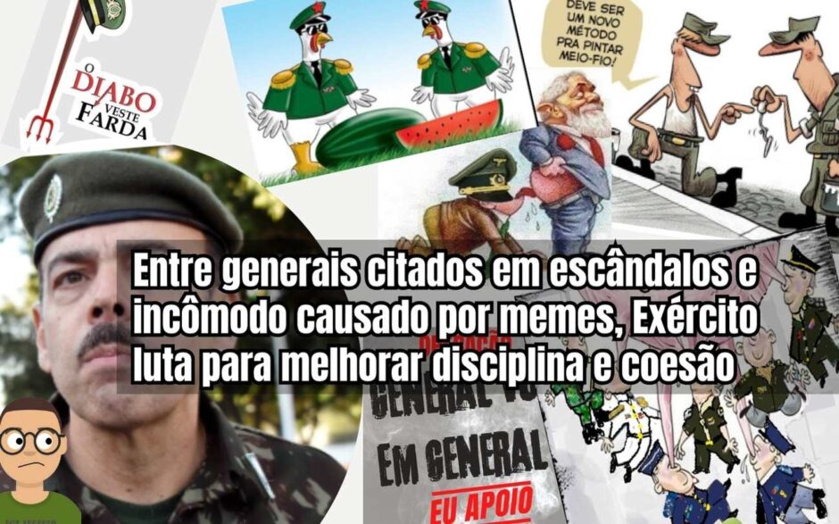 Entre generais citados em escândalos e incômodo causado por memes, Exército se esforça para manter tropa disciplinada e coesa