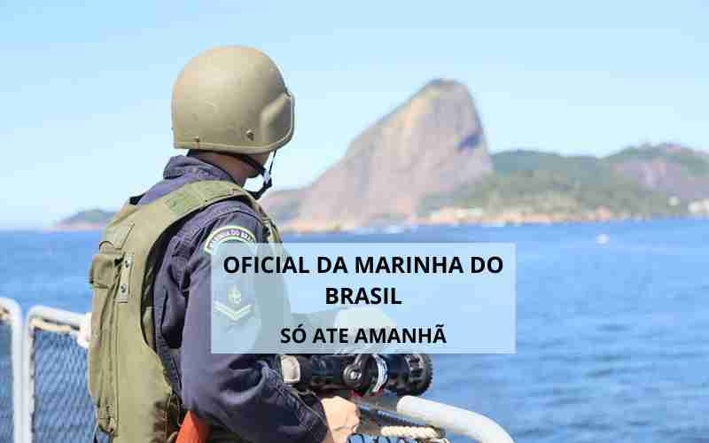 Marinha do Brasil abre vagas até amanhã sem concurso, salários de até R mil, confira como participar do Processo Seletivo