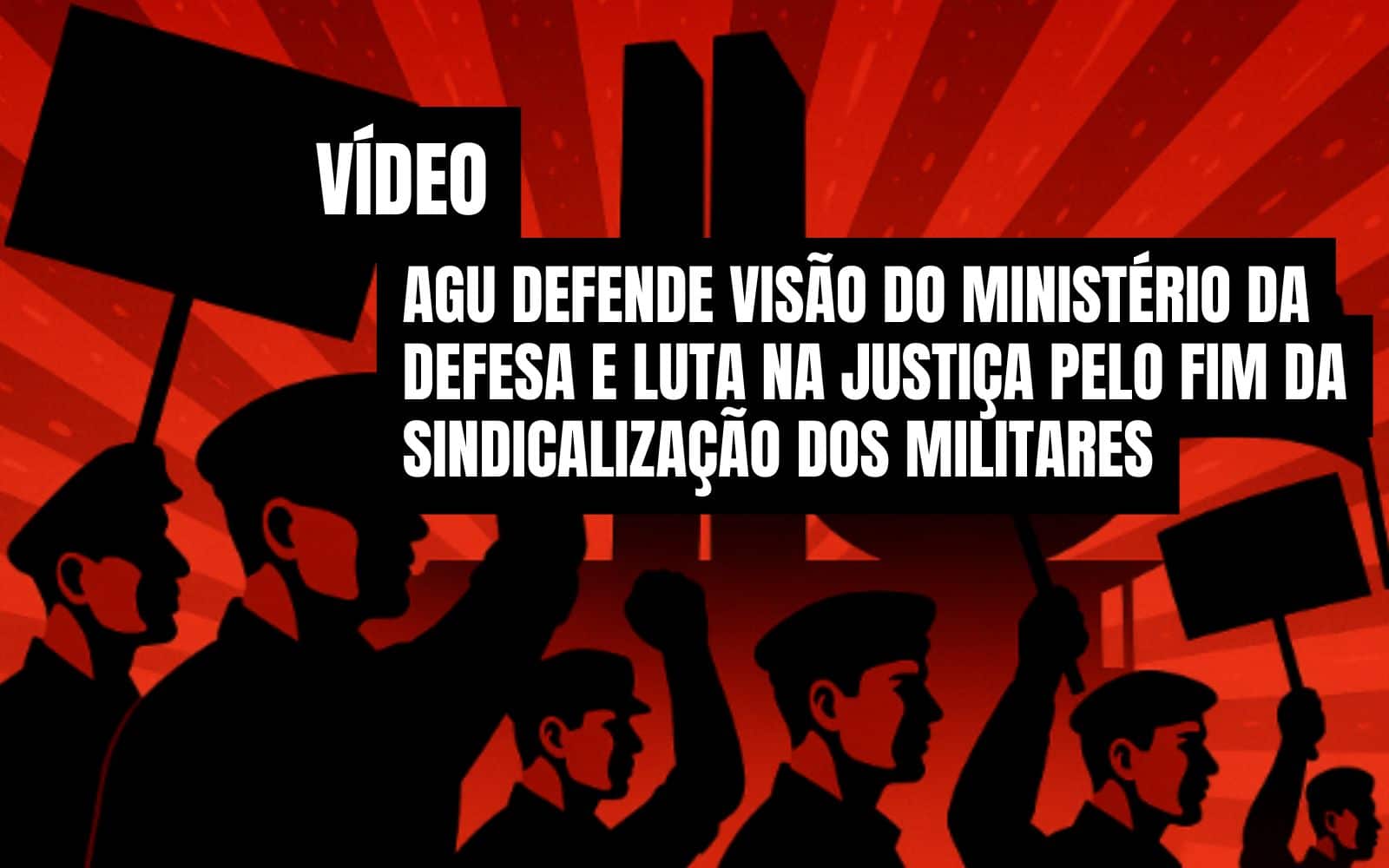 Vídeo: Imbróglio jurídico entre Ministério da Defesa e Sindicato dos Militares. Presidente do SINDMIL-RJ crê na mudança de entendimento sobre o artigo 142 da CF1988