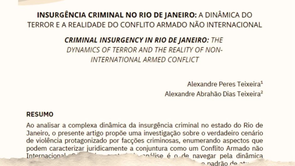 Insurgência Criminal No Rio De Janeiro - A Dinâmica Do Terror E A Realidade Do Conflito Armado Não Internacional